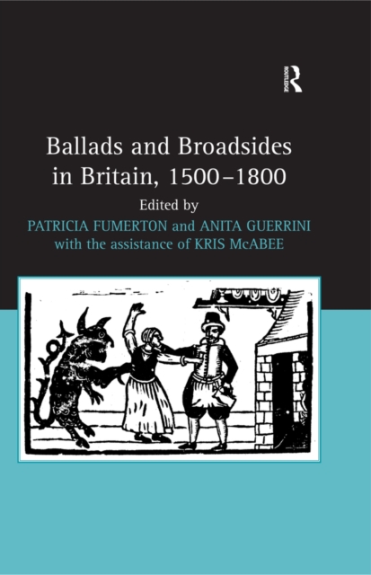 Ballads and Broadsides in Britain, 1500-1800, PDF eBook