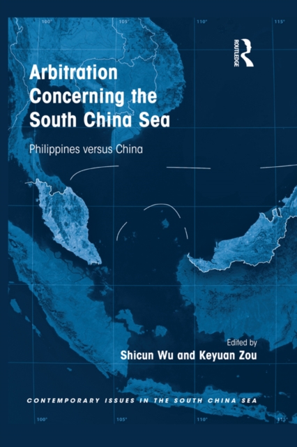 Arbitration Concerning the South China Sea : Philippines versus China, PDF eBook