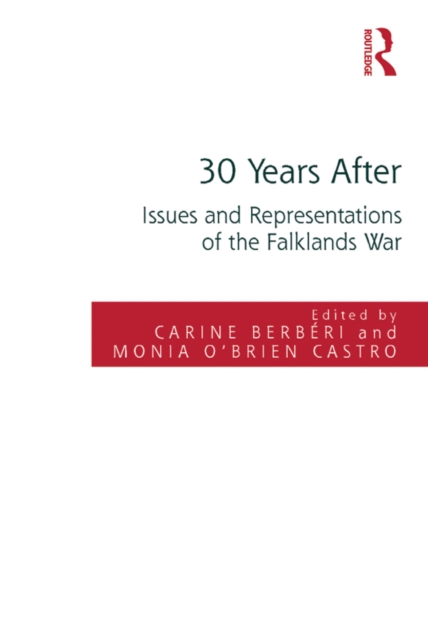 30 Years After : Issues and Representations of the Falklands War, EPUB eBook