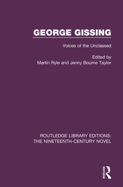 George Gissing : Voices of the Unclassed, EPUB eBook