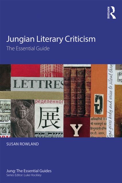 Jungian Literary Criticism : The Essential Guide, EPUB eBook