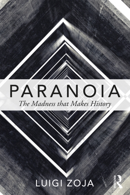 Paranoia : The madness that makes history, EPUB eBook