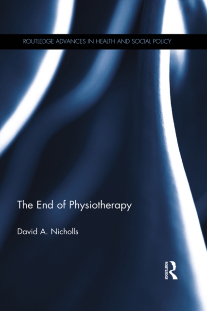 The End of Physiotherapy, EPUB eBook