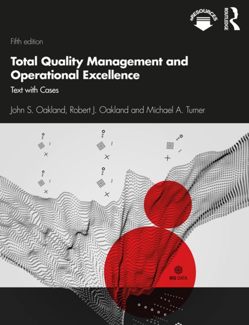 Total Quality Management and Operational Excellence : Text with Cases, EPUB eBook