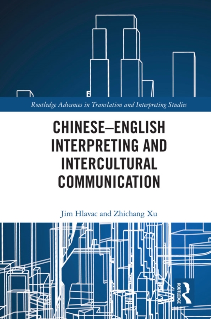 Chinese-English Interpreting and Intercultural Communication, PDF eBook