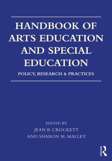 Handbook of Arts Education and Special Education : Policy, Research, and Practices, EPUB eBook