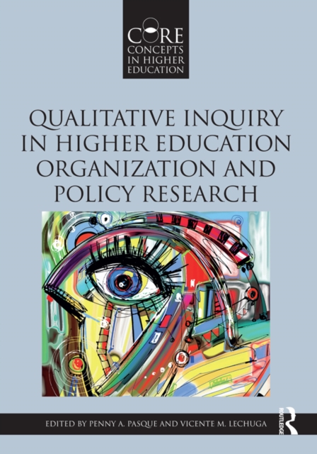 Qualitative Inquiry in Higher Education Organization and Policy Research, EPUB eBook