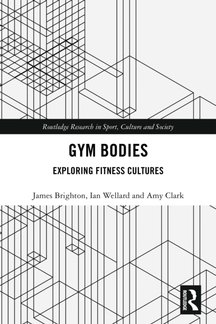 Gym Bodies : Exploring Fitness Cultures, EPUB eBook
