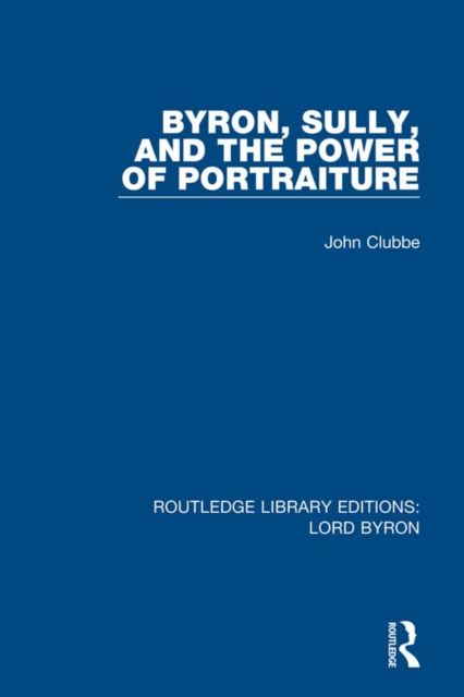 Byron, Sully, and the Power of Portraiture, EPUB eBook