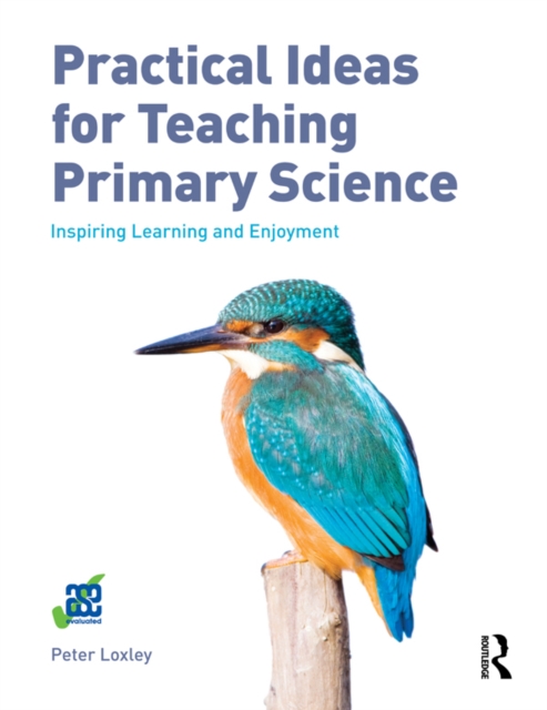 Practical Ideas for Teaching Primary Science : Inspiring Learning and Enjoyment, PDF eBook