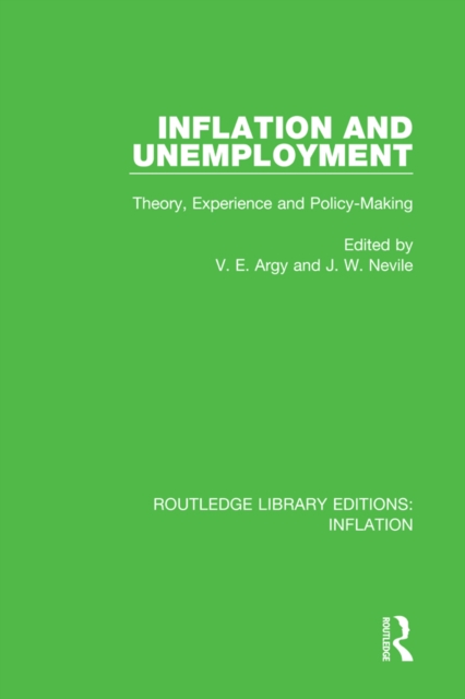 Inflation and Unemployment : Theory, Experience and Policy Making, PDF eBook
