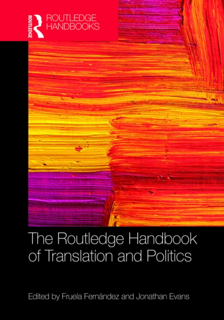 The Routledge Handbook of Translation and Politics, EPUB eBook