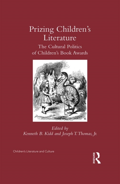 Prizing Children's Literature : The Cultural Politics of Children's Book Awards, EPUB eBook
