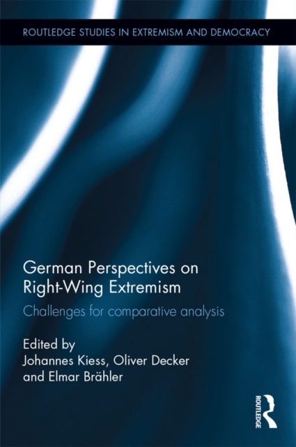 German Perspectives on Right-Wing Extremism : Challenges for Comparative Analysis, EPUB eBook