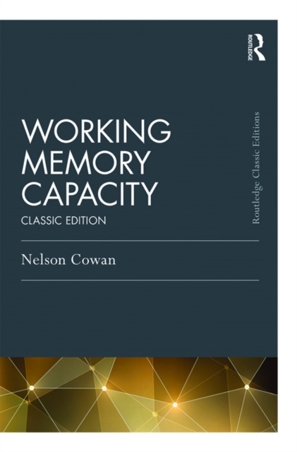 Working Memory Capacity : Classic Edition, PDF eBook
