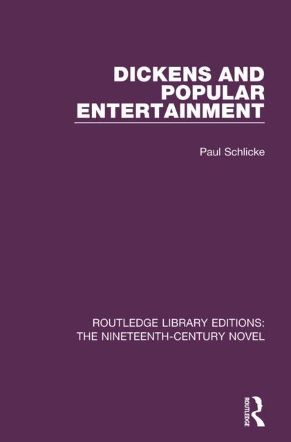 Dickens and Popular Entertainment, EPUB eBook