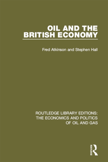 Oil and the British Economy, PDF eBook