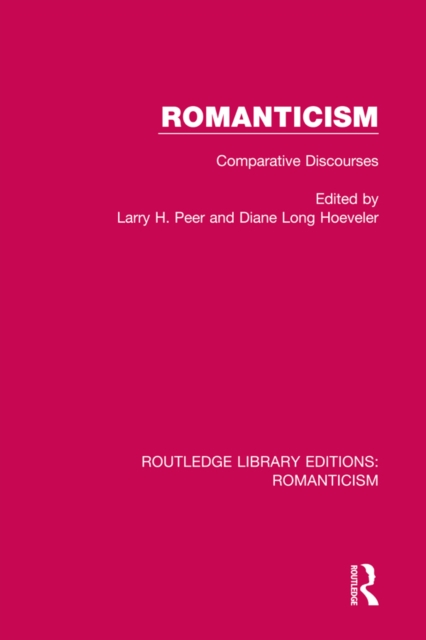 Romanticism : Comparative Discourses, EPUB eBook