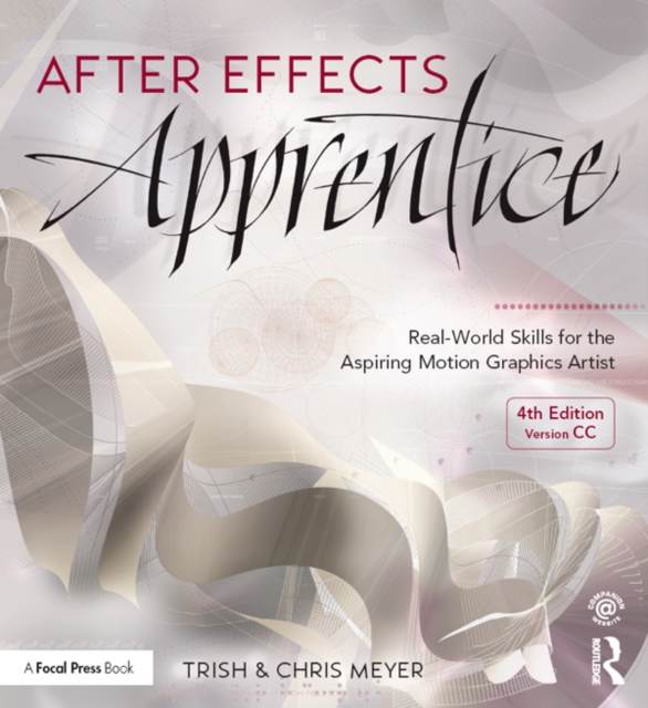 After Effects Apprentice : Real-World Skills for the Aspiring Motion Graphics Artist, EPUB eBook