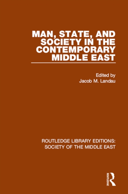 Man, State and Society in the Contemporary Middle East, EPUB eBook