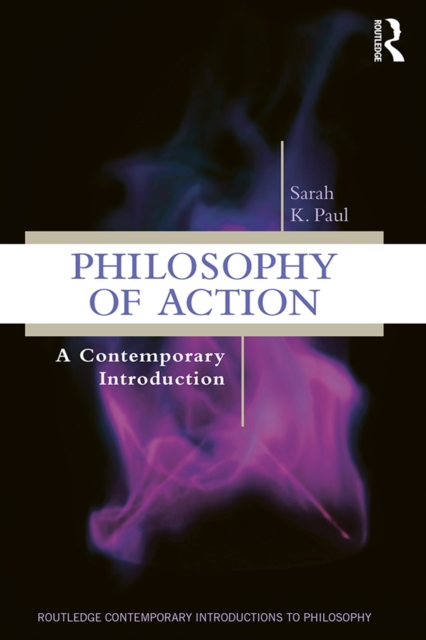 Philosophy of Action : A Contemporary Introduction, PDF eBook