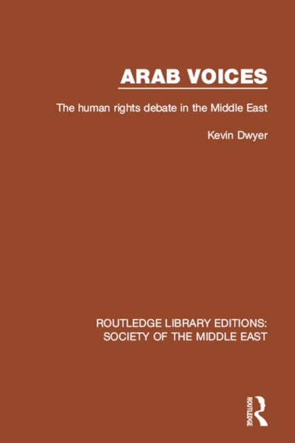 Arab Voices : The human rights debate in the Middle East, EPUB eBook