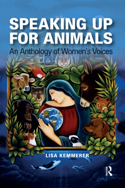 Speaking Up for Animals : An Anthology of Women's Voices, PDF eBook