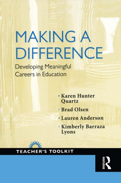 Making a Difference : Developing Meaningful Careers in Education, EPUB eBook