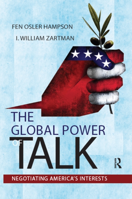 Global Power of Talk : Negotiating America's Interests, EPUB eBook
