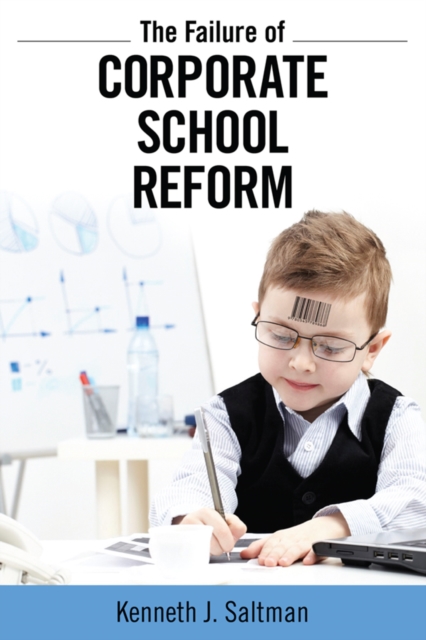Failure of Corporate School Reform, PDF eBook