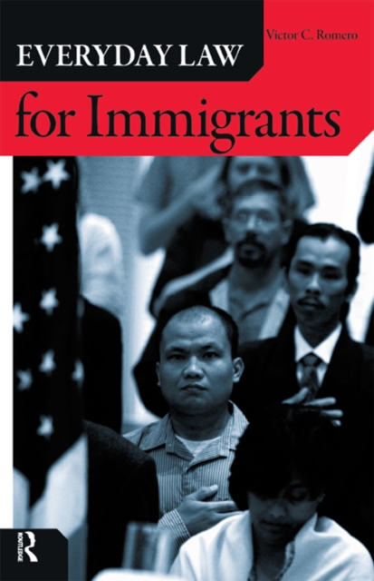 Everyday Law for Immigrants, PDF eBook