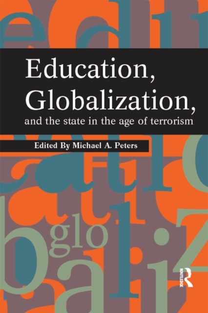 Education, Globalization and the State in the Age of Terrorism, PDF eBook