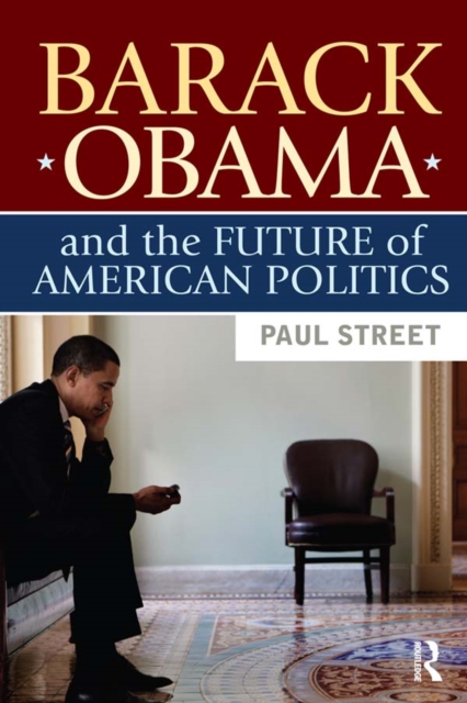 Barack Obama and the Future of American Politics, EPUB eBook