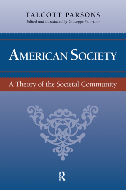 American Society : Toward a Theory of Societal Community, EPUB eBook