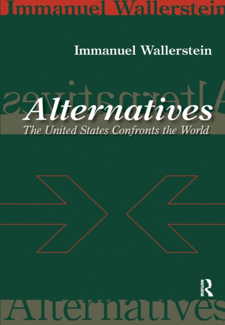 Alternatives : The United States Confronts the World, EPUB eBook