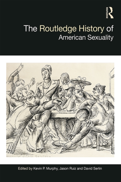 The Routledge History of American Sexuality, PDF eBook
