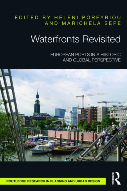Waterfronts Revisited : European ports in a historic and global perspective, EPUB eBook
