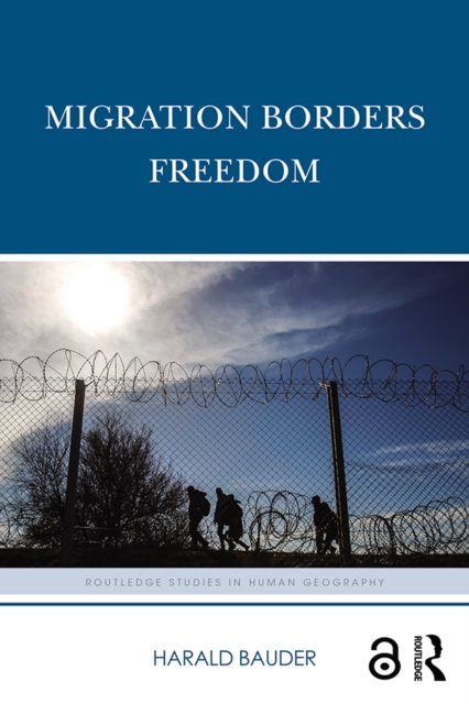 Migration Borders Freedom, PDF eBook