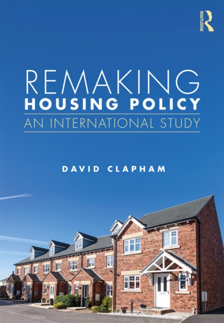 Remaking Housing Policy : An International Study, PDF eBook