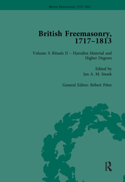 British Freemasonry, 1717-1813 Volume 3, EPUB eBook