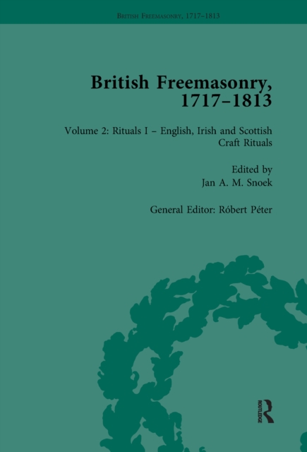 British Freemasonry, 1717-1813 Volume 2, EPUB eBook