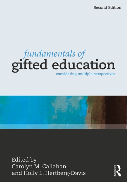 Fundamentals of Gifted Education : Considering Multiple Perspectives, EPUB eBook