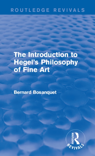 The Introduction to Hegel's Philosophy of Fine Art, PDF eBook