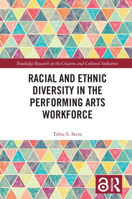 Racial and Ethnic Diversity in the Performing Arts Workforce, EPUB eBook