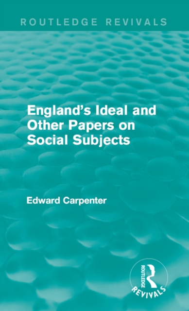 England's Ideal and Other Papers on Social Subjects, EPUB eBook