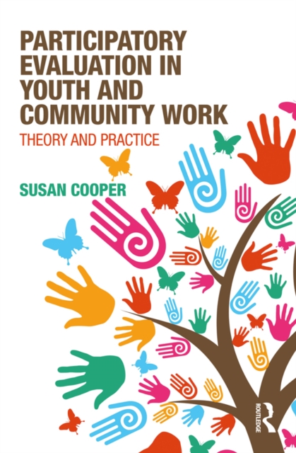 Participatory Evaluation in Youth and Community Work : Theory and Practice, EPUB eBook