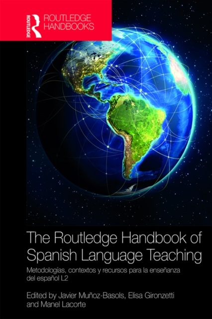 The Routledge Handbook of Spanish Language Teaching, EPUB eBook