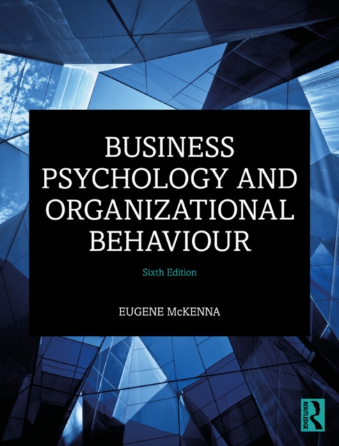 Business Psychology and Organizational Behaviour, EPUB eBook
