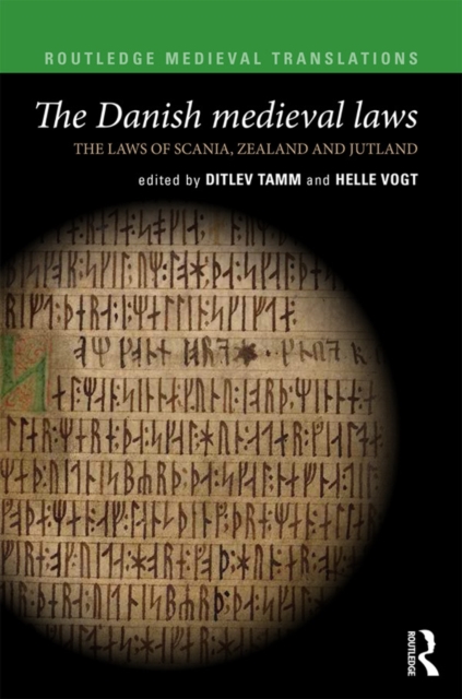 The Danish Medieval Laws : the laws of Scania, Zealand and Jutland, EPUB eBook