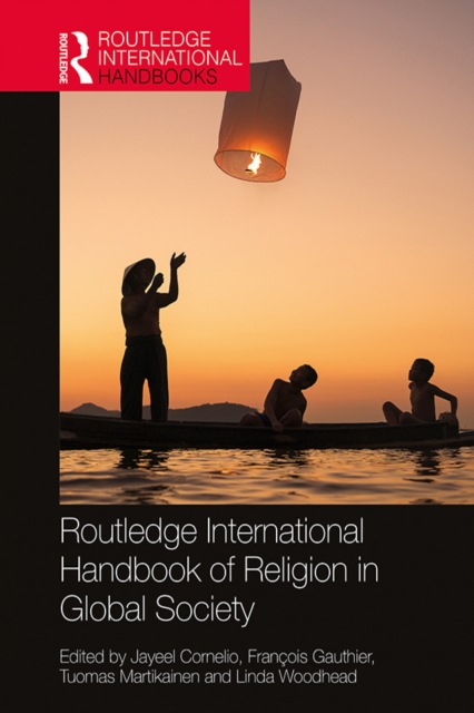 Routledge International Handbook of Religion in Global Society, PDF eBook